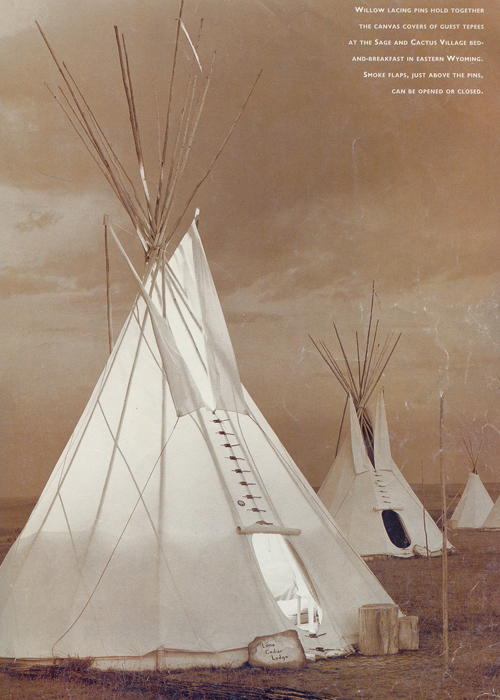 White Buffalo Lodges - Travel & Leisure June 1994. Willow lacing pins hold together the canvas covers of guest tepees at the Sage and Cactus Village bed and breakfast in Eastern Wyoming. Smoke flaps, just above the pins, can be opened or closed.